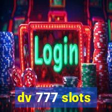 dv 777 slots